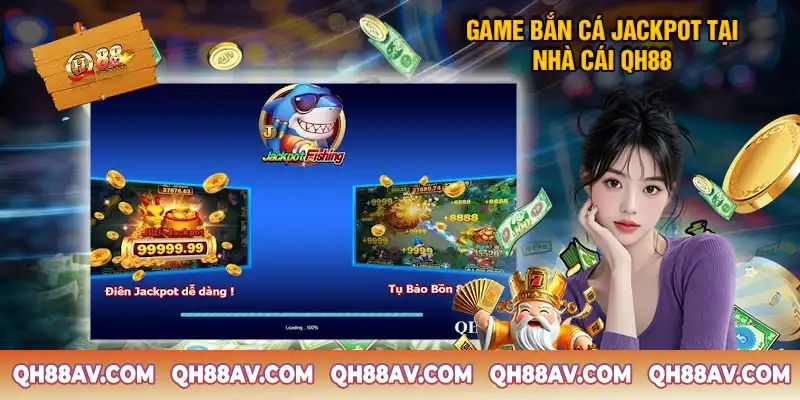 Tìm Hiểu Về Game Bắn Cá Jackpot Tại Nhà Cái QH88 Tìm Hiểu Về Game Bắn Cá Jackpot Tại Nhà Cái QH88