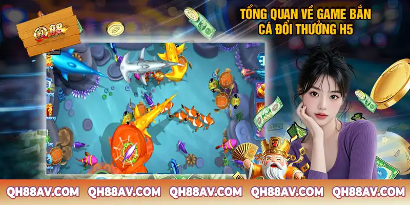 Giới thiệu về bắn cá đổi thưởng H5 Giới thiệu về bắn cá đổi thưởng H5