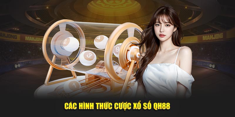 Các loại hình xổ số phổ biến tại QH88